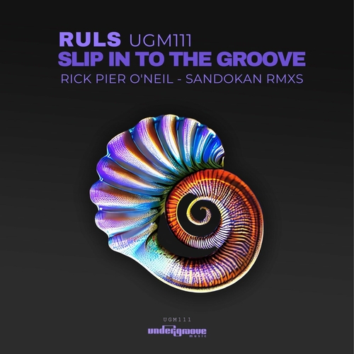 Ruls - Slip in to the Groove [UGM111]